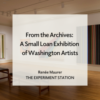 Promo for From the Archives: A Small Loan Exhibition of Washington Artists blog