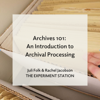 Promo for Archives 101: An Introduction to Archival Processing blog