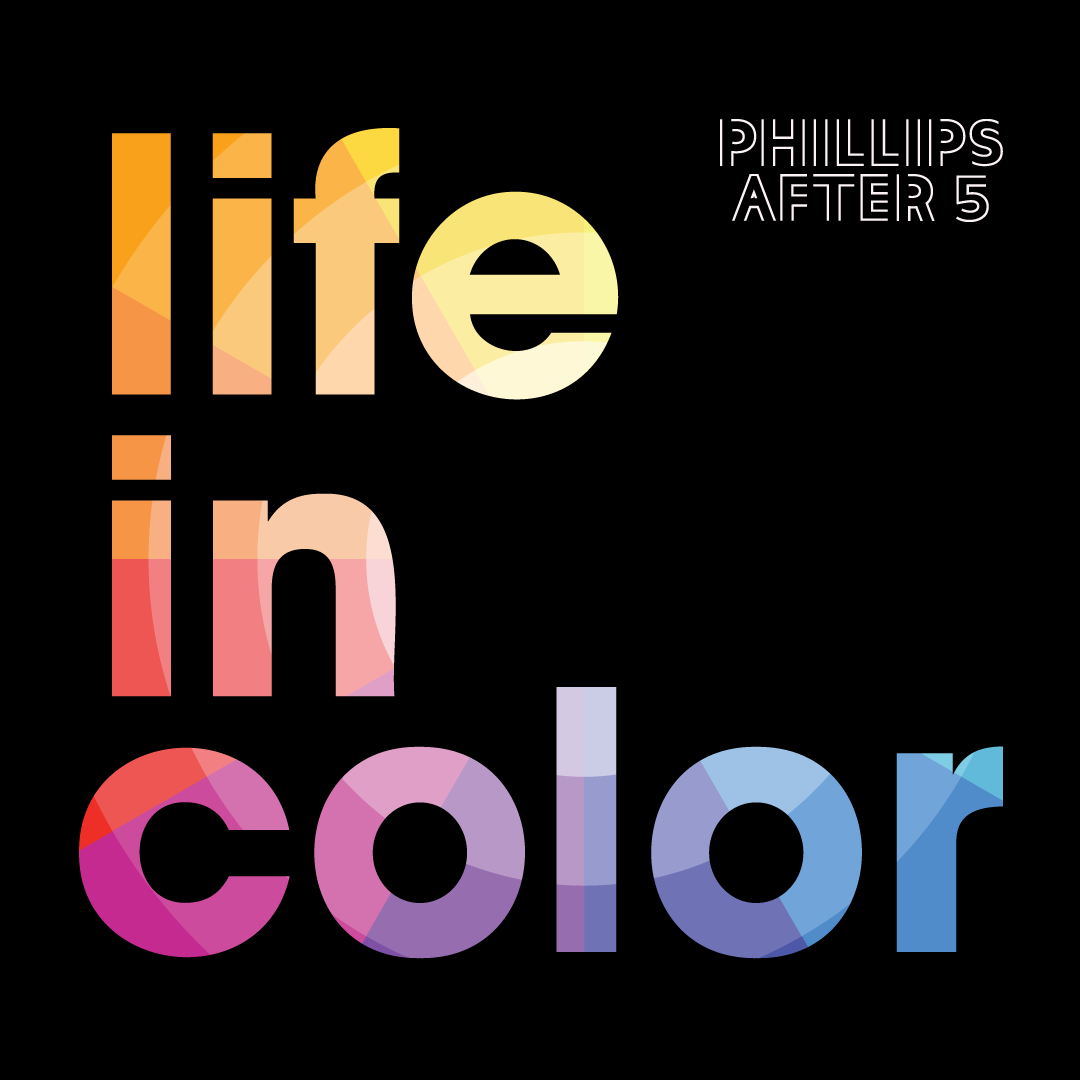 Phillips after 5: Life in Color