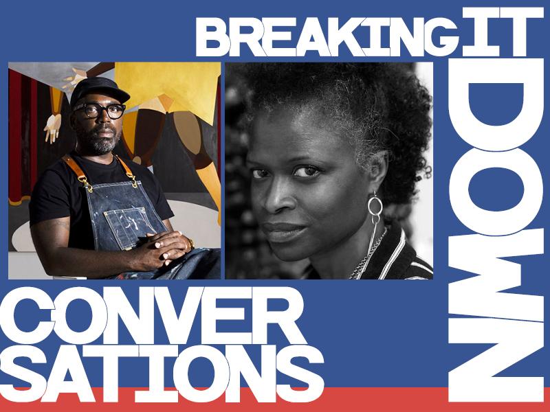 Breaking It Down conversation Derrick Adams Zoe Charlton