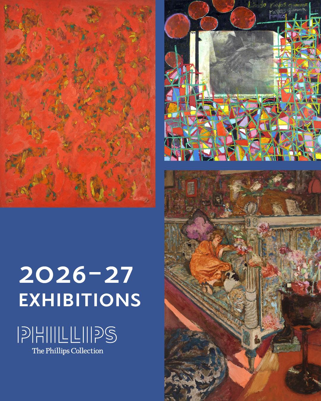 Graphic with Beauford Delaney, Abstraction #12, 1963, Oil on canvas, 51 1/2 x 38 1/2 in., Knoxville Museum of Art; Juan Sánchez, Lindo Rayos, Lindo Colores, 2003, Oil, mixed media collage on wood panel, 74 x 72 in., Courtesy of the artist and Hutchinson Modern & Contemporary, NYC;Edouard Vuillard, Le Numéro d’illusionniste (The Vaudeville Show Magician), c. 1895, Oil on carboard on wood, 19 1/4 x 15 3/8 in., Kunsthaus Zürich, Emil Bührle Collection. Text reads "2026–27 Exhibitions"