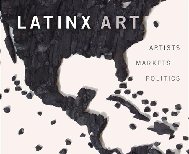 Book cover for Latinx Art, by Arlene Davila