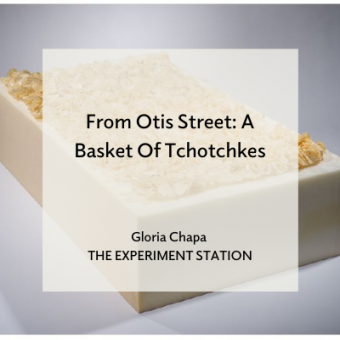 From Otis Street: A Basket of Tchotchkes