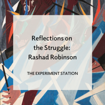 Reflections on The Struggle: Rashad Robinson for The Experiment Station