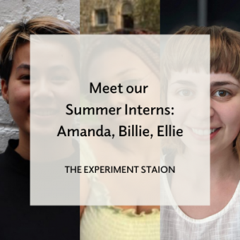 Cover image for Meet our Summer Interns: Amanda, Billie, Ellie for the Experiment Station.
