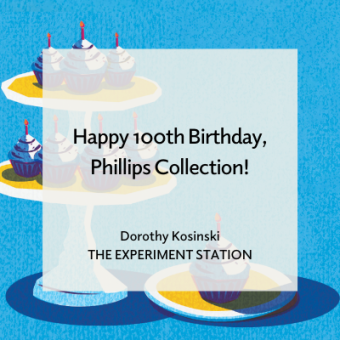 Promo for Happy 100th Birthday, Phillips Collection