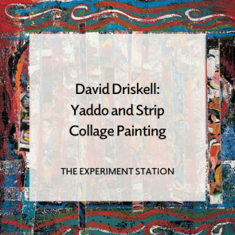 Promo for David Driskell: Yaddo and Strip Collage Painting blog