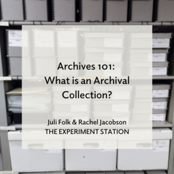 Promo for Archives 101: What is an Archival Collection? blog