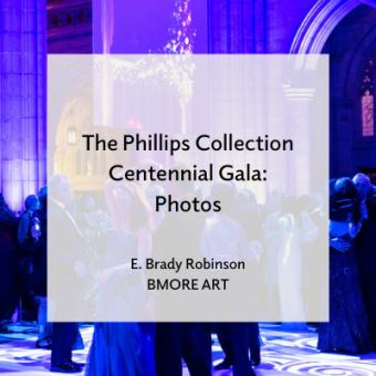 The Phillips Collection Centennial Gala Bmore Art photos article promo