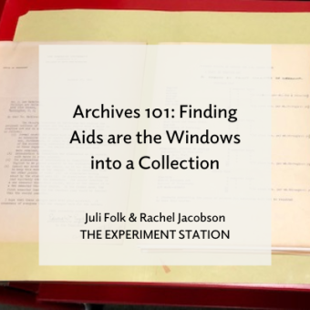 Promo for Archives 101: Finding Aids are the Windows into a Collection blog