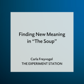 Promo for Finding New Meaning in The Soup blog