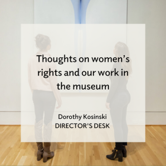 Promo for Thoughts on women’s rights and our work in the museum blog 