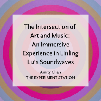 The Intersection of Art and Music: An Immersive Experience in Linling Lu’s Soundwaves