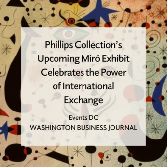 Joan Miró, Chiffres et contellations amoureux d’un femme from the Constellations Series, 1959, 18 3/4 x 15 in., Book with 1 lithograph and 22 reproductions heightened with pochoir, Fundació Joan Miró © Successió Miró / Artists Rights Society (ARS), New York / ADAGP, Paris 2026 with text overlay that reads "Phillips Collection's Upcoming Miró Exhibit Celebrates the Power of International Exchange, Events DC, Washington Business Journal."