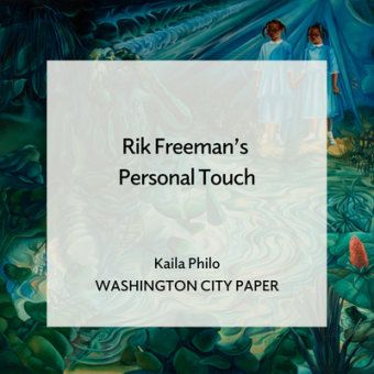 Rik Freeman, Wenceslau with text overlay that reads "Rik Freeman's Personal Touch, Kaila Philo, Washington City Paper"