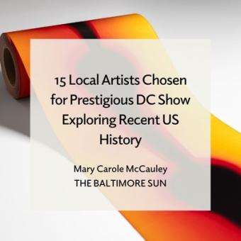 Kei Ito, Sungazing Scroll, 2024, Chromogenic photogram, sunlight, and artist’s breath, 60 x 12 x 6 in. Text overlay reads "15 Local Artists Chosen for Prestigious DC Show Exploring Recent US History, Mary Carole McCauley, The Baltimore Sun"